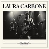 Live Laura Carbone Live at Rockpalast 2019 LP