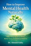 How Mind Mastery: How to Improve Mental Health Naturally