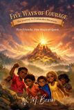 Five Ways of Courage Paperback