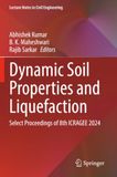 Dynamic Soil Properties and Liquefaction: Select Proceedings of 8th ICRAGEE 2024