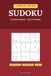 Large Print Sudoku Puzzle Book for Adults and Seniors: Volume 2 | 100 New Puzzles from Easy to Expert, One Per Page with Full Solutions