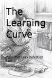 The Learning Curve: Why Most Leak Detection Fails