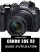 CANON EOS R7 GUIDE DE L'UTILISATEUR 2026