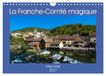 CALVENDO La Franche-Comté magique (Calendrier mural 2027 DIN A4 vertical)