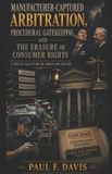 Libri GmbH Manufacturer-Captured Arbitration, Procedural Gatekeeping, and the Erasure of Consumer Rights