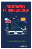 Programming Libri GmbH Programming Patterns Explained Paperback