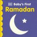 Baby's Dorling Kindersley Limited Baby's First Ramadan