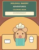 Molehill Bakery Adventures Coloring Book