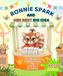 RONNIE SPARK AND HER NEXT BIG IDEA: A story about earning, saving and making a difference