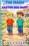 The Bol Easter Stories for Kids-The Magic Easter Egg Hunt