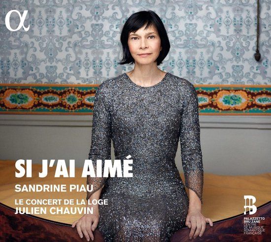 Si Alpha Classics Sandrine Piau, Le Concert De La Loge, Julien Chauvin - Si J'ai Aimé (CD)