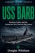 USS Barb: Rockets, Raids, and the Submarine That Took the War Ashore