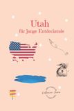 Utah für junge Entdeckende