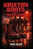 Rude Independently Published Underground Subcultures- Rude Boys & Blood Paperback