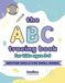 Writing Skills for Small Hands: The ABC Tracing Book for Kids Ages 3-5 | Learn to Write A B C Workbook