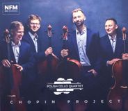 Chopin Polish Cello Quartet: Chopin Project CD