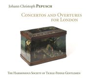 Outhere Ramee The Harmonious Society Of Tickle-Fiddle Gentlemen, Johann Christoph Pepusch - Concertos And Overtures For London (CD)