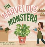 The Toscano Tales Press The Marvelous Monstera