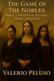 The Independently Published The Game of The Nobles: Parte 2: Fratelli d'acciaio, nemici di sangue Paperback