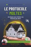 Le MOLTES Le protocole MOLTES: Ne laissez plus votre argent s'évaporer