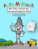 Auto Malbuch: Mit Felix durch die Automobilgeschichte