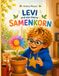 Levi und das kleine Samenkorn