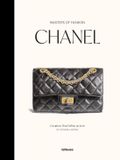 Masters of Fashion: Chanel: Creations That Define an Icon