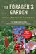 The Skyhorse Publishing The Forager's Garden: Cultivating Wild Plants for Food & Medicine Paperback
