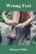 Wrong A Lane LaMore Novel- Wrong Feet Paperback