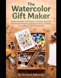 The Watercolor Gift Maker
