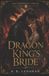 Dragon Libri GmbH The Firebound Throne- Dragon King's Bride