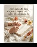 Diario Guiado para Mujeres Mayores de 55 Años que Viven Solas