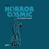 Sonic Rendezvous The Lovecraft Sextet The Horror Cosmic (CD)