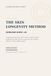 THE SKIN LONGEVITY METHOD Skincare dopo i 40: la guida pratica per capire come cambia la pelle, scegliere gli attivi giusti e costruire una routine efficace