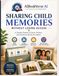 SHARING CHILD MEMORIES WITHOUT LOSING ACCESS: A Simple System to Store, Protect, and Preserve Photos & Videos: A Parents Guide to Cloud Storage, ... & Album Backup for iPhone and Android Devices