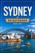 SYDNEY REISEFÜHRER 2026-2027: Hafen, Bondi, Blue Mountains, Küstenwanderwege und Fährverbindungen.