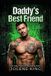 Daddy’s Jolene King A Forbidden CEO Dark Romance- Daddy's Best Friend