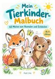 Mein Tierkinder-Malbuch: 40 Motive zum Ausmalen und Entdecken