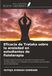 Eficacia OmniScriptum SRL Eficacia de Trataka sobre la ansiedad en estudiantes de fisioterapia: Estudio experimental pre-post de la práctica de la mirada yóguica y su impacto en los niveles de ansiedad de los estudiantes Paperback