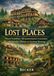 Lost 9783565344543 Lost Places I Hotel Waldlust, Alexanderchanze, Untermatt, Bühlerhöhe, Plättig und Kurhaus Hunsegg: Ruinen als Zeugen der Geschichte