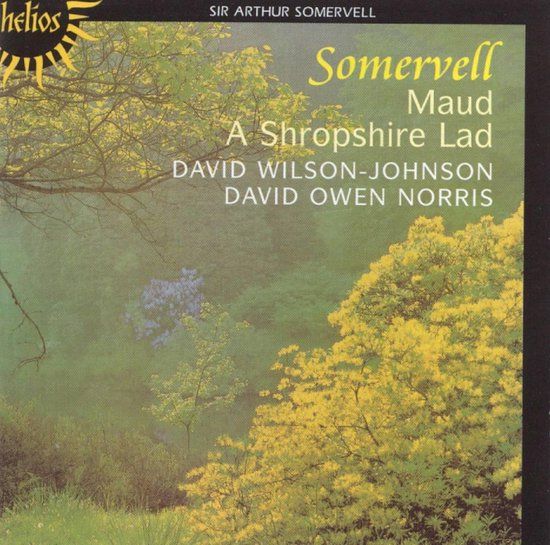 Somervell: Maud, A Shropshire Lad / Norris, Wilson-Johnson - CD