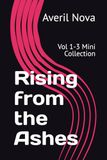 Rising from the Ashes: Vol 1-3 Mini Collection