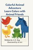 Colorful Animal Adventure: Learn Colors with Animal Friends