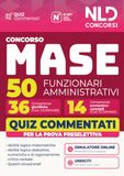 Concorso MASE 50 funzionari amministrativi 36 con competenze giuridiche e 14 con competenze economico-contabili quiz commentati per la prova preselettiva. Con software di simulazione