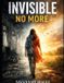 Invisible Libri GmbH Invisible No More Paperback