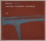 Outhere Ecm Records June Tabor, Iain Ballamy, Huw Warren - Quercus - Nightfall (CD)