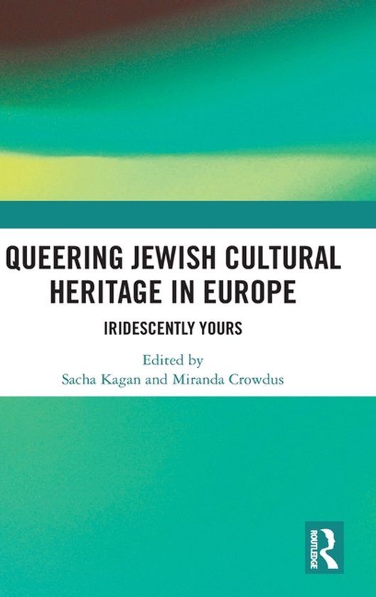 Queering Routledge Queering Jewish Cultural Heritage in Europe Hardcover