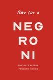 Negroni Cocktailbuch: Eine rote Affäre. 9789403889498