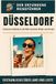 Düsseldorf: Exklusive Einblicke in die Welt zwischen Altbier und Armani. Der erfundene Reiseführer
