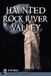 Haunted History Press Haunted Rock River Valley Paperback